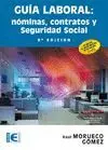 Guia Laboral: Nominas, Contratos y Seguridad Social