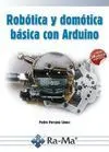 Robótica y Domótica Básica con Arduino