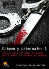 Crimen y Criminales I. Claves para Entender el Mun