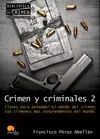 Crimen y Criminales Ii. Claves para Entender el Mu