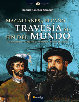 MAGALLANES Y ELCANO. TRAVESÍA AL FIN DEL MUNDO