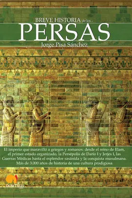 Breve Historia de los... Persas