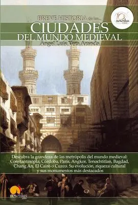 Breve Historia de las Ciudades del Mundo Medieval