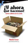 ¡Y Ahora qué Hacemos!