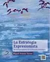 La Estrategia Expresionista