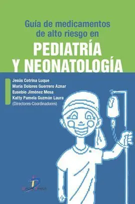 Guía de Medicamentos de Alto Riesgo en Pediatría y Neonatología