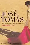 José Tomás. Luces y Sombras. Sangre y Triunfo