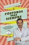 Fósforos para Siempre (Incluye Cd)