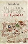 ENTENDER LA HISTORIA DE ESPAÑA