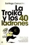 La Troika y los 40 Ladrones