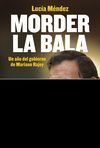 MORDER LA BALA