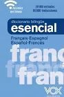 DICCIONARIO BILINGÜE ESENCIAL FRANÇAIS-ESPAGNOL, ESPAÑOL FRANCÉS