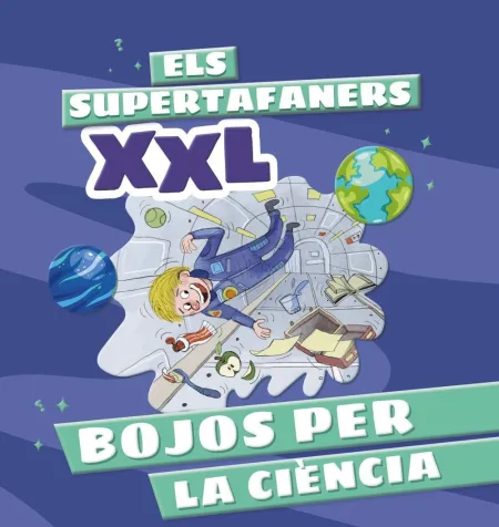 Els Supertafaners Xxl. Bojos Per la Ciència