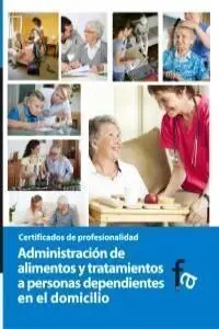 Administración de Alimentos y Tratamientos a Personas Dependientes en el Domicil