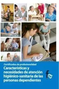 Características y Necesidades de Atención Higiénico-Sanitaria de las Personas de