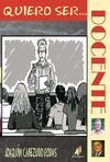 QUIERO SER...DOCENTE.