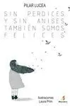 Sin Perdices y sin Anises Tambien Somos Felices