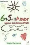 6 + 5 = Amor