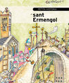 PETITA HISTÒRIA DE SANT ERMENGOL