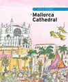 Little Story Of Mallorca Cathedral