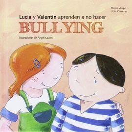 LUCIA Y VALENTÍN APRENDEN A NO HACER BULLYNG
