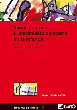 Sentir y Crecer. El Crecimiento Emocional en la Infancia