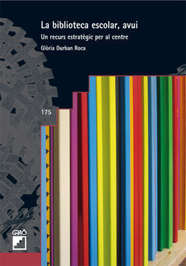 LA BIBLIOTECA ESCOLAR, AVUI.