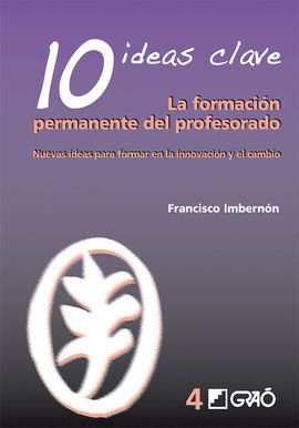 10 IDEAS CLAVE. LA FORMACIÓN PERMANENTE DEL PROFESORADO