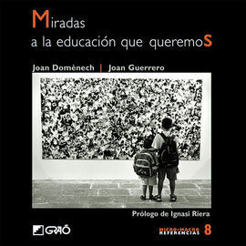 MIRADAS A LA EDUCACIÓN QUE QUEREMOS