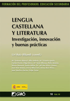 LENGUA CASTELLANA Y LITERATURA. INVESTIGACIÓN, INNOVACIÓN Y BUENAS PRÁCTICAS