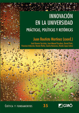 INNOVACION EN LA UNIVERSIDAD-PRACTICAS,POLITICAS Y RETORICAS