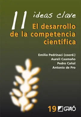 11 Ideas Clave. El Desarrollo de la Competencia Científica