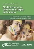 El Oficio del Arte. Soñar con el Lápiz en la Mano