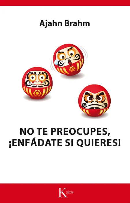 No te Preocupes, ¡Enfádate si Quieres!
