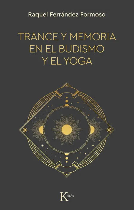 Trance y Memoria en el Budismo y el Yoga