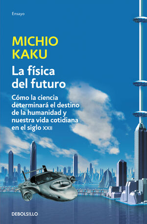 LA FISICA DEL FUTURO