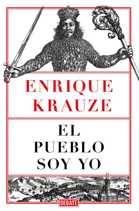 El Pueblo Soy yo