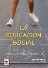 LA EDUCACION SOCIA. DESDE LA PRACTICA DE LOS SERVICIOS SOCIALES COMUNITARIOS