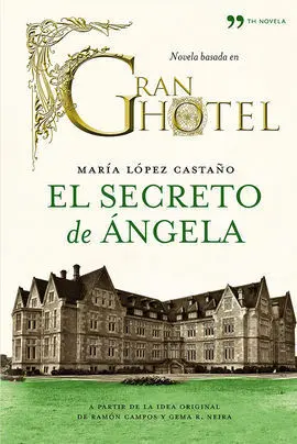 Gran Hotel. El Secreto de Angela