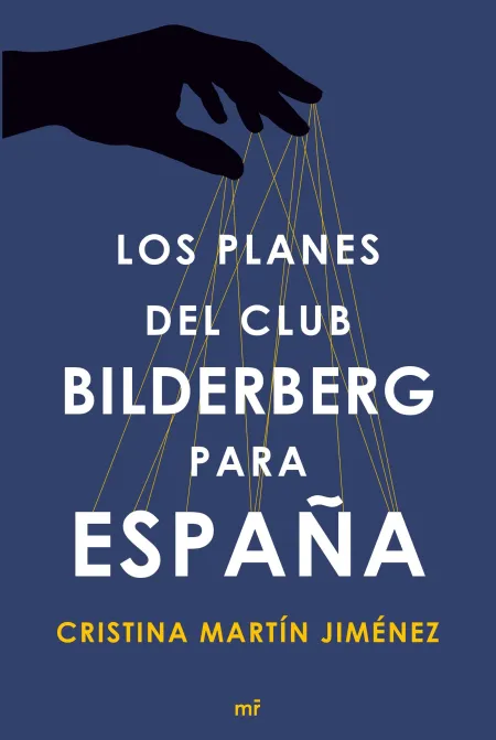 Los Planes del Club Bilderberg para España