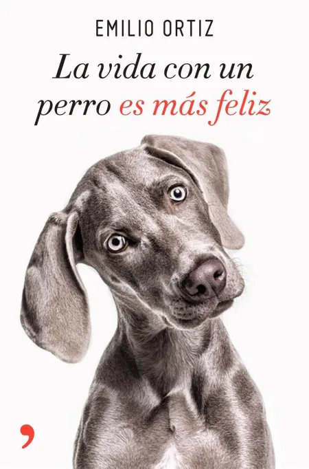 La Vida con un Perro Es Más Feliz