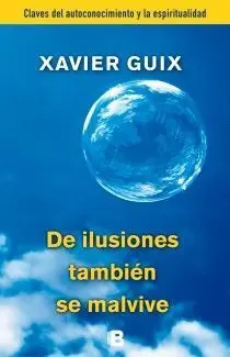 De Ilusiones También se Malvive