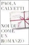 Noi Due Come un Romanzo