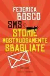 Sms Storie Mostruosamente Sbagliate
