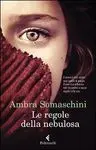 Le Regole Della Nebulosa