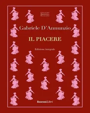Il Piacere. Ediz. Integrale