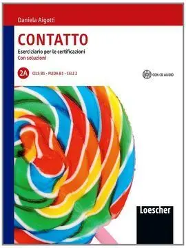 Contatto - 2 a (Eserciziario Per le Celi-Cils-Prida+Soluzioni+Cd) B1