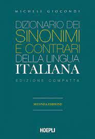 DIZIONARIO DEI SINONIMI E CONTRARI DELLA LINGUA ITALIANA