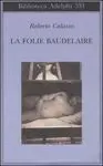 La Folie Baudelaire
