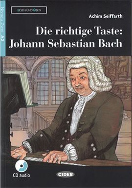 DIE RICHTIGE TASTE JOHANN SEBASTIAN BACH